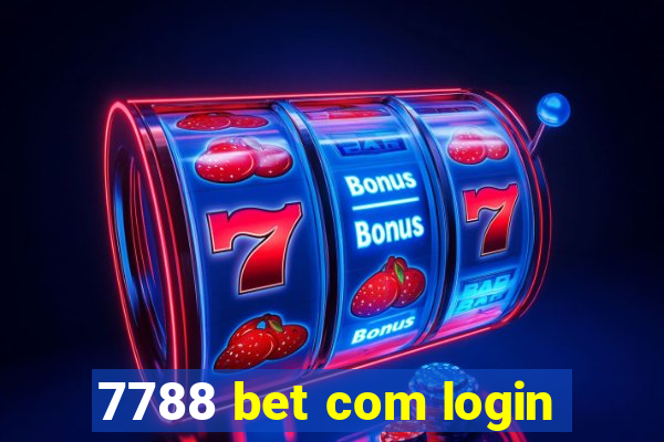 7788 bet com login